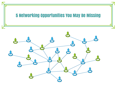 Networking Opportunities You're Missing