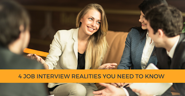 4 Job Interview Realities You Need to Know