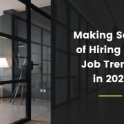 Making Sense of Hiring and Job Trends in 2021