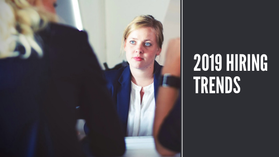 2019 Hiring Trends