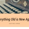 everything old is new again
